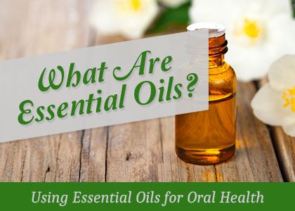 Essential Oils for Oral Health