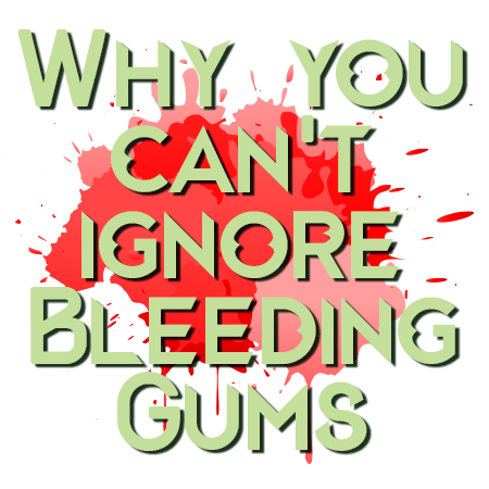 bleeding gums